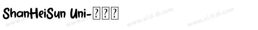 ShanHeiSun Uni字体转换